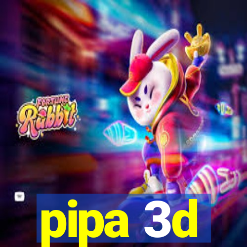 pipa 3d